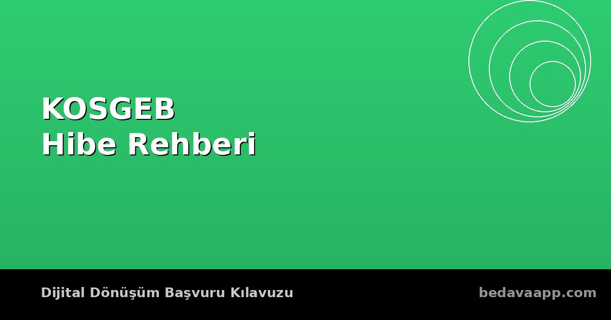 KOSGEB 2026 Dijital Dönüşüm Desteği Başladı: KOBİ'ler 20 Milyon TL'ye Kadar Hibe Alabilir